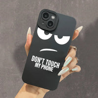 Don'T Touch My Phone Pattern Case for Iphone 17 16 15 14 Pro Max 13 12 11 Pro 7 8 14 15 16 plus SE2 17 Air Soft Silicone Cover