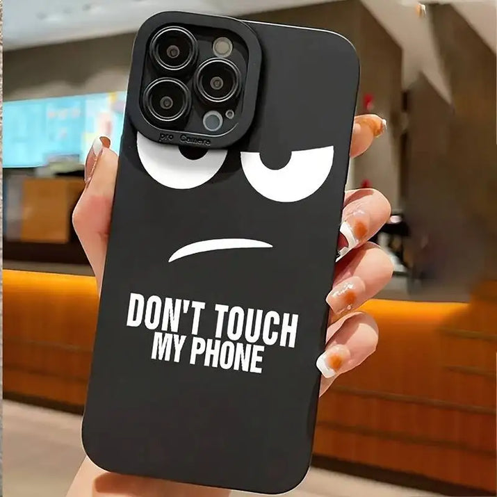 Don'T Touch My Phone Pattern Case for Iphone 17 16 15 14 Pro Max 13 12 11 Pro 7 8 14 15 16 plus SE2 17 Air Soft Silicone Cover